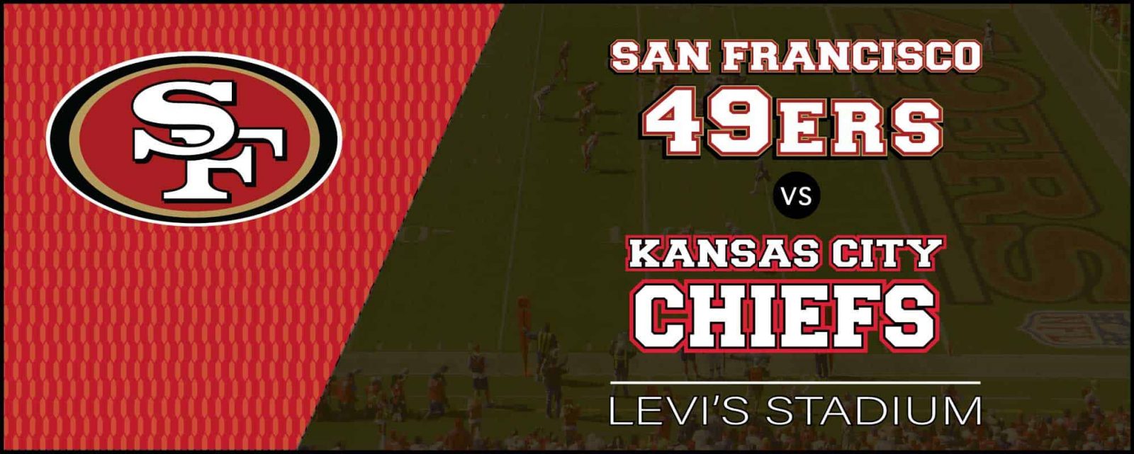 49ers vs. Chiefs - Levi's® Stadium