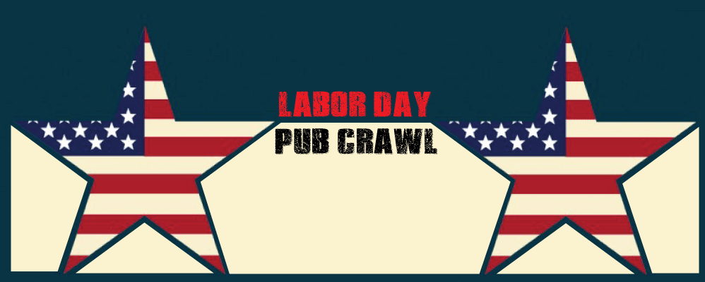Labor Day Pub Crawl