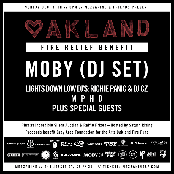 Oakland Fire Fundraiser at Mezzanine featuring Moby