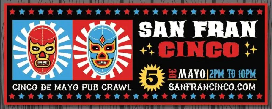 San Fran Cinco De Mayo Pub Crawl