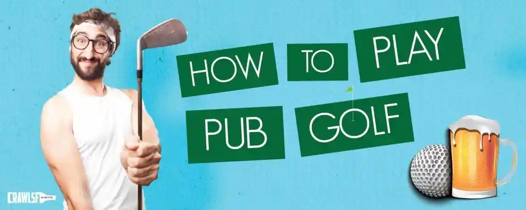 How to Play Pub Golf
