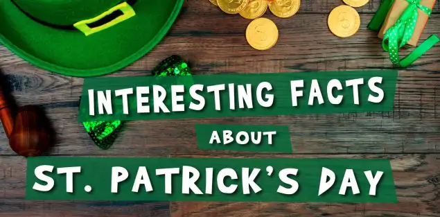 St. Patrick's Day Interesting Facts