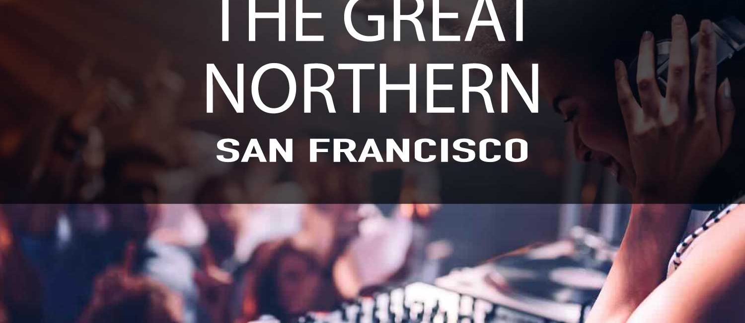 The Great Northern San Francisco